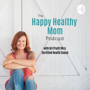 Happy Healthy Mom