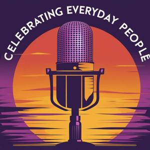 Celebrating Everyday People