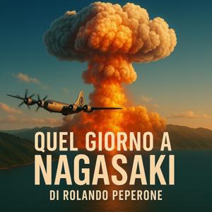 Quel giorno a Nagasaki