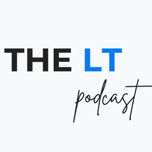 The LT Podcast