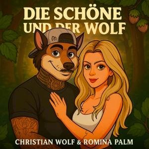 Die Schöne und der Wolf by Romina Palm und Christian Wolf
