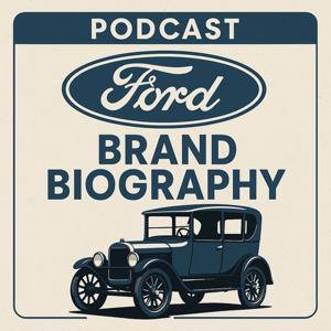 Ford  - Brand Biography