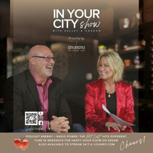 IN YOUR CITY Show With Kelley and Gordon