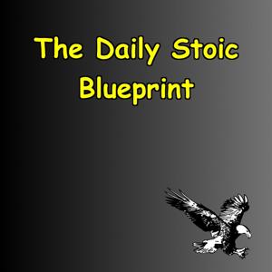 The Daily Stoic Blueprint | Discipline, Resilience & Strength