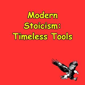 Modern Stoicism | Timeless Tools for Today's Challenges