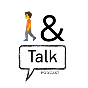 The Walk and Talk Podcast