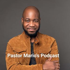 Pastor Mario's Podcast