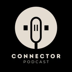 Connector Podcast