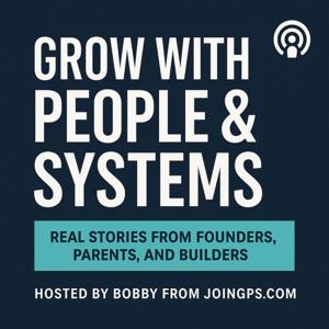 Grow with People & Systems