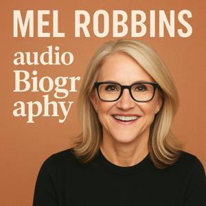 Mel Robbins  - Audio Biography