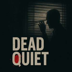 Dead Quiet