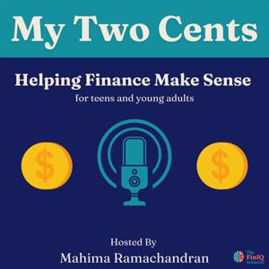 My Two Cents: Finance for Teens & Young Adults