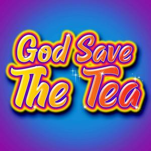 God Save The Tea