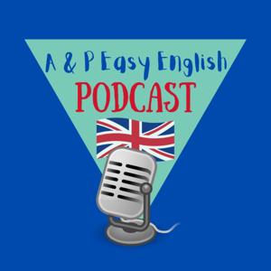 A & P Easy English Podcast by Andre and Patrick