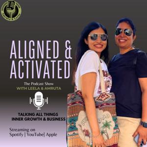 Aligned 'n' Activated with Amruta and Leela