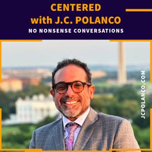 Centered with J.C. Polanco