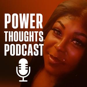 Power Thoughts Podcast