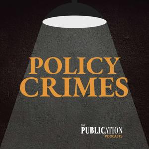 Policy Crimes