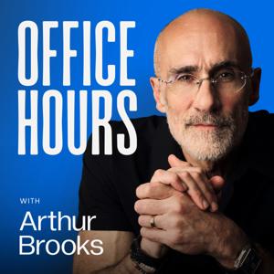 Office Hours with Arthur Brooks by Arthur Brooks