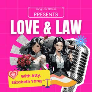 Love and Law with Atty. Elizabeth Yang
