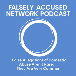 Falsely Accused Network Podcast