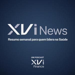 XVI News - Resumo semanal para quem lidera na Saúde