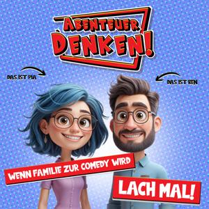 Lach mal! – Familie & Comedy – Abenteuer Denken!