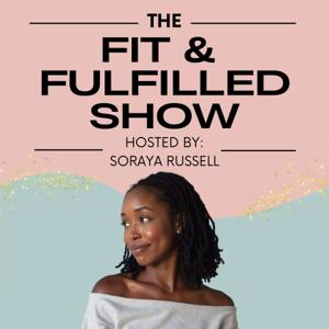 The Fit & Fulfilled Show
