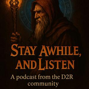 Stay Awhile, and Listen