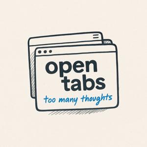 Open Tabs Podcast