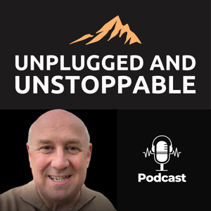 Unplugged and Unstoppable
