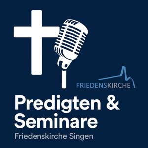 Friedenskirche Singen - Predigten und Seminare