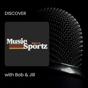 Discover Music Meets Sportz with Bob & Jill