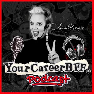 Your Career BFF with Anna Morgan