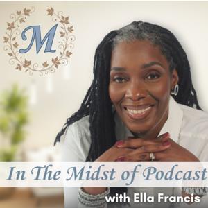 The In The Midst Of Podcast