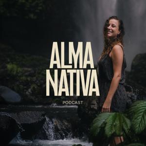 Alma Nativa Podcast