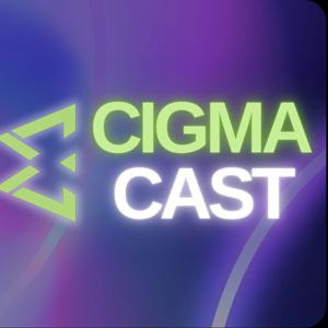 CIGMACAST