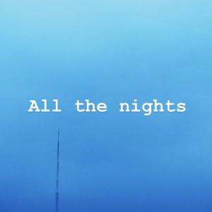 All the nights