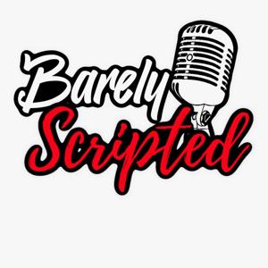 Barely Scripted