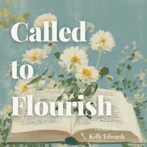 Called to Flourish Podcast