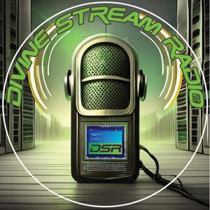 Divine Stream Radio Podcast