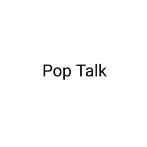 Pop Talk