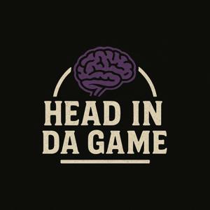 HEAD IN DA GAME