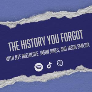 The History You Forgot
