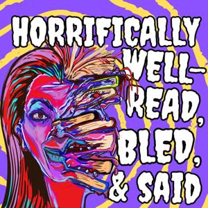 Horrifically Well Read, Bled, and Said by Adam and Rebecca Allen