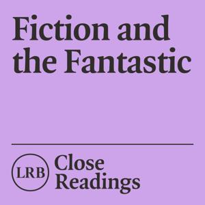 Fiction and the Fantastic