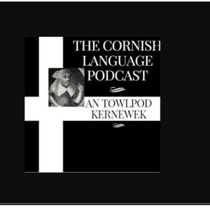 The Cornish Language Podcast