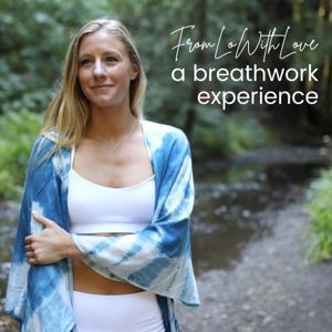 From Lo with Love: A Breathwork Experience