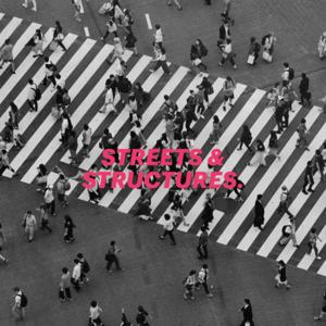 Streets and Structures.