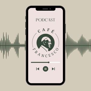 Café Francesco's Podcast